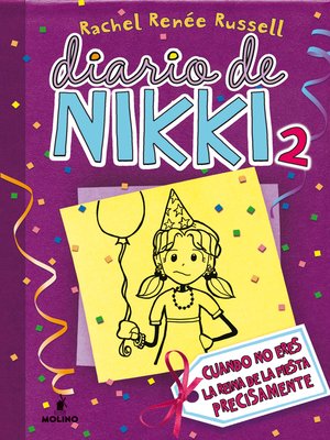 cover image of Diario de Nikki 2--Cuando no eres la reina de la fiesta precisamente